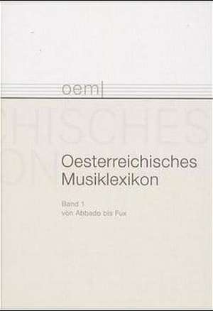 Osterreichisches Musiklexikon: Abado - Fux de Rudolf Flotzinger