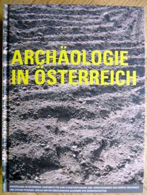 Archäologie in Österreich de Herwig Friesinger