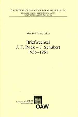 Briefwechsel J.F. Rock - J. Schubert 1935 - 1961 de Manfred Taube