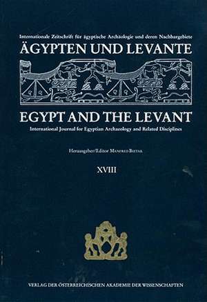 Agypten Und Levante / Egypt and the Levant 18/2008