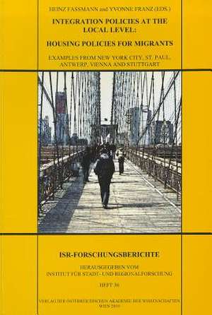 Integration Policies at the Local Level: Examples from New York City, St. Paul, Antwerp, Vienna and Stuttgart de Heinz Fassmann