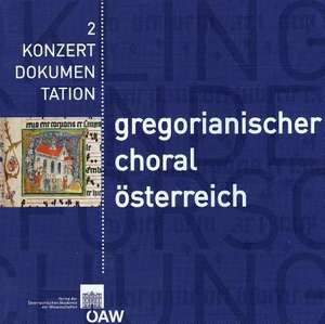 Gregorianischer Choral Aus Quellen Osterreichischer Bibliotheken