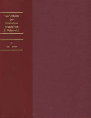 Worterbuch Der Bairischen Mundarten in Osterreich Einbanddecke Zu Band 5 (Lieferung 33-41)