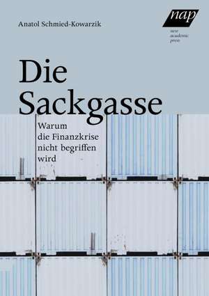 Die Sackgasse de Anatol Schmied-Kowarzik