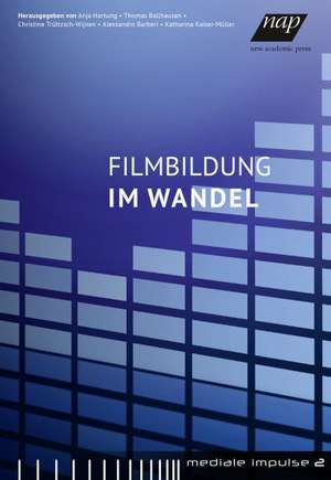 Filmbildung im Wandel de Anja Hartung