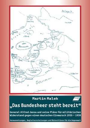 "Das Bundesheer steht bereit" de Martin Malek