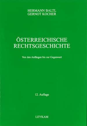 Österreichische Rechtsgeschichte de Hermann Baltl