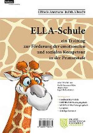 ELLA - Schule - ein Training zur Förderung der emotionalen und sozialen Kompetenz in der Primarstufe de Elfriede Amtmann