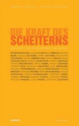 Die Kraft des Scheiterns de Gehard Scheucher