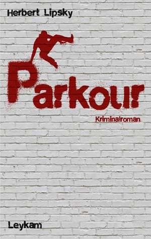 Parkour de Herbert Lipsky