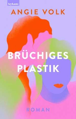Brüchiges Plastik de Angie Volk