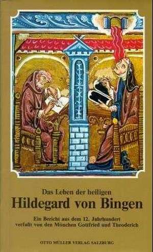 Das Leben der heiligen Hildegard de Hildegard von Bingen