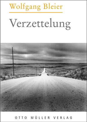 Verzettelung de Wolfgang Bleier