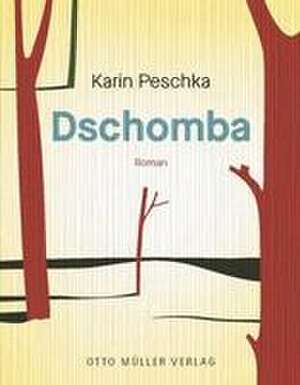 Dschomba de Karin Peschka