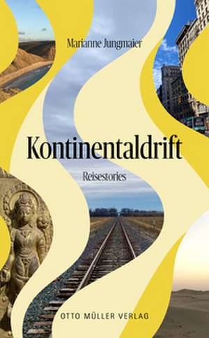 Kontinentaldrift de Marianne Jungmaier