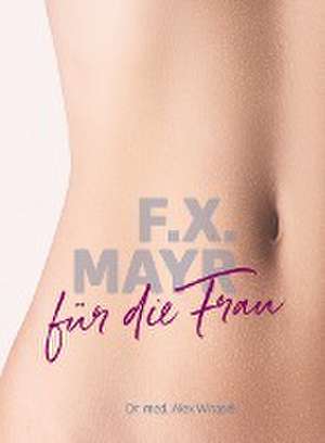 F.X. Mayr für die Frau de Alex Witasek