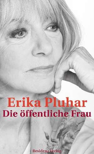 Die öffentliche Frau de Erika Pluhar