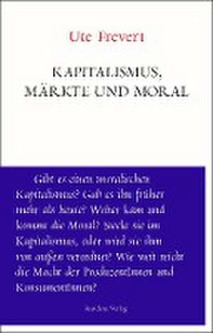 Kapitalismus, Märkte und Moral de Ute Frevert