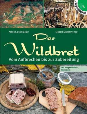 Das Wildbret de Armin Deutz