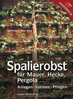 Spalierobst de Karl Pieber