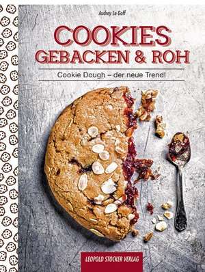 Cookies gebacken & roh de Audrey LeGoff