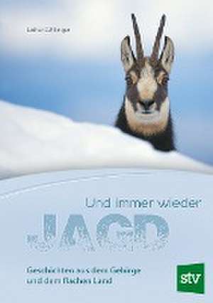 Und immer wieder Jagd de Lothar C. Rilinger