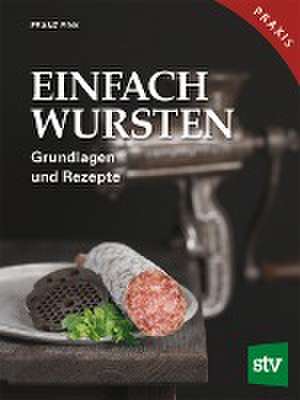 Einfach Wursten de Franz Fink