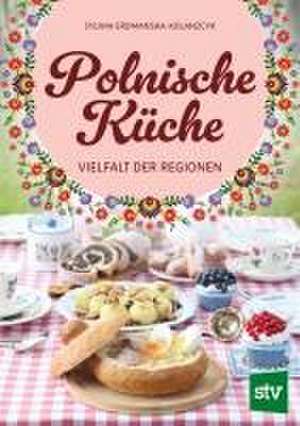 Polnische Küche de Sylwia Erdmanska-Kolanczyk