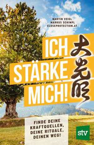Ich stärke mich de Martin Veigl
