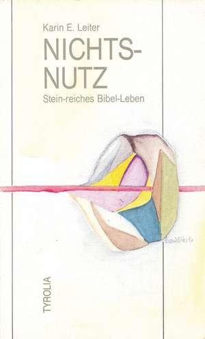 Nichts-Nutz de Karin E. Leiter