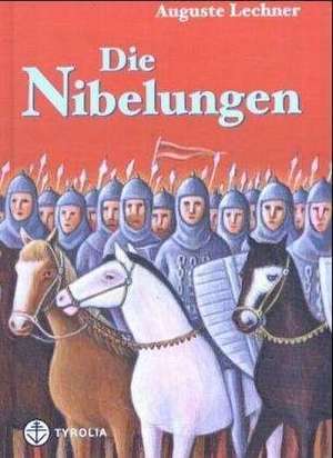 Die Nibelungen de Auguste Lechner