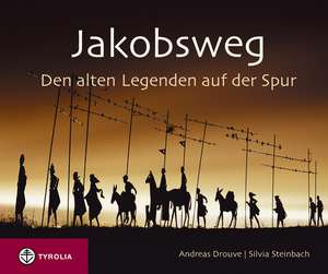 Jakobsweg de Andreas Drouve