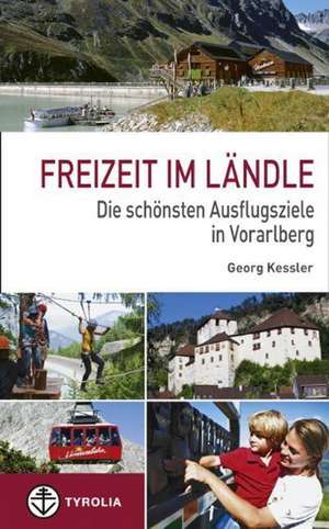 Freizeit im Ländle de Georg Kessler