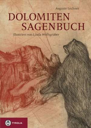 Dolomiten-Sagenbuch de Auguste Lechner