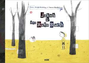 Jakob & das Rote Buch de Franz-Joseph Huainigg