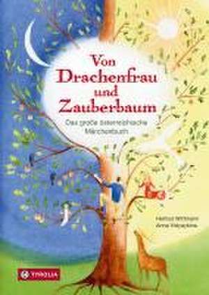 Von Drachenfrau und Zauberbaum de Helmut Wittmann