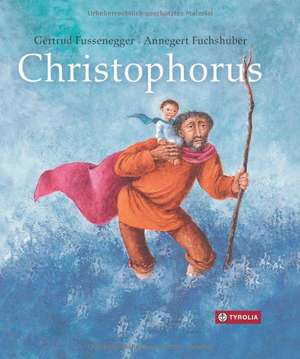 Christophorus de Gertrud Fussenegger