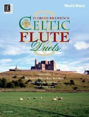 Celtic Flute Duets de Florian Bramböck