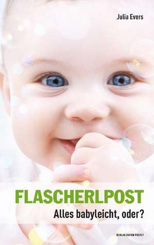 Flascherlpost de Julia Evers