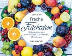 Freche Früchtchen de Doris Kern