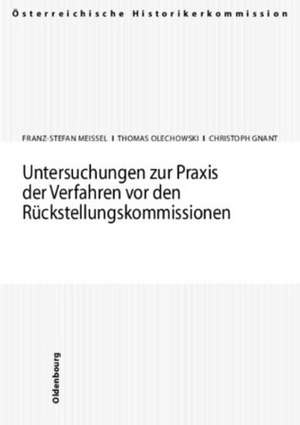 Untersuchungen zur Praxis der Verfahren vor den Rückstellungskommissionen de Franz-Stefan Meissel