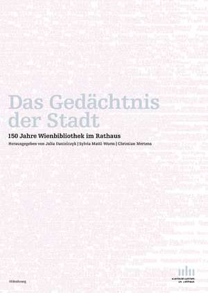 Das Gedächtnis der Stadt de Julia Danielczyk