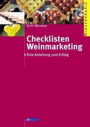 Checklisten Weinmarketing de Sepp Wejwar