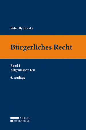 Bürgerliches Recht Band I. Allgemeiner Teil de Peter Bydlinski