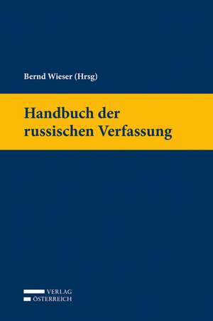 Handbuch der russischen Verfassung de Bernd Wieser