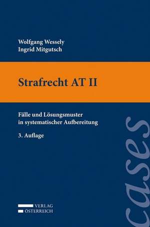 Casebook Strafrecht AT II de Wolfgang Wessely