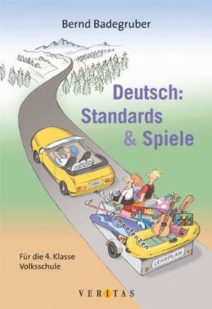 Deutsch: Standards & Spiele de Bernd Badegruber