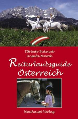 Reiturlaubs-Guide Österreich de Elfriede Bukacek