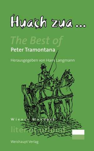 Huach zua ... de Peter Tramontana