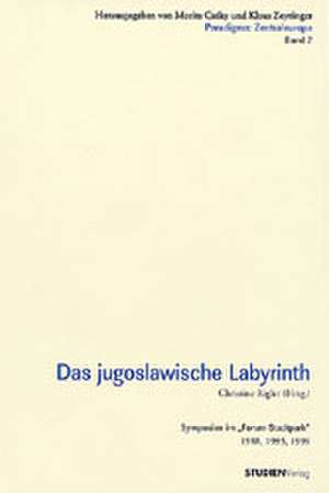 Das jugoslawische Labyrinth de Christine Rigler-Grond